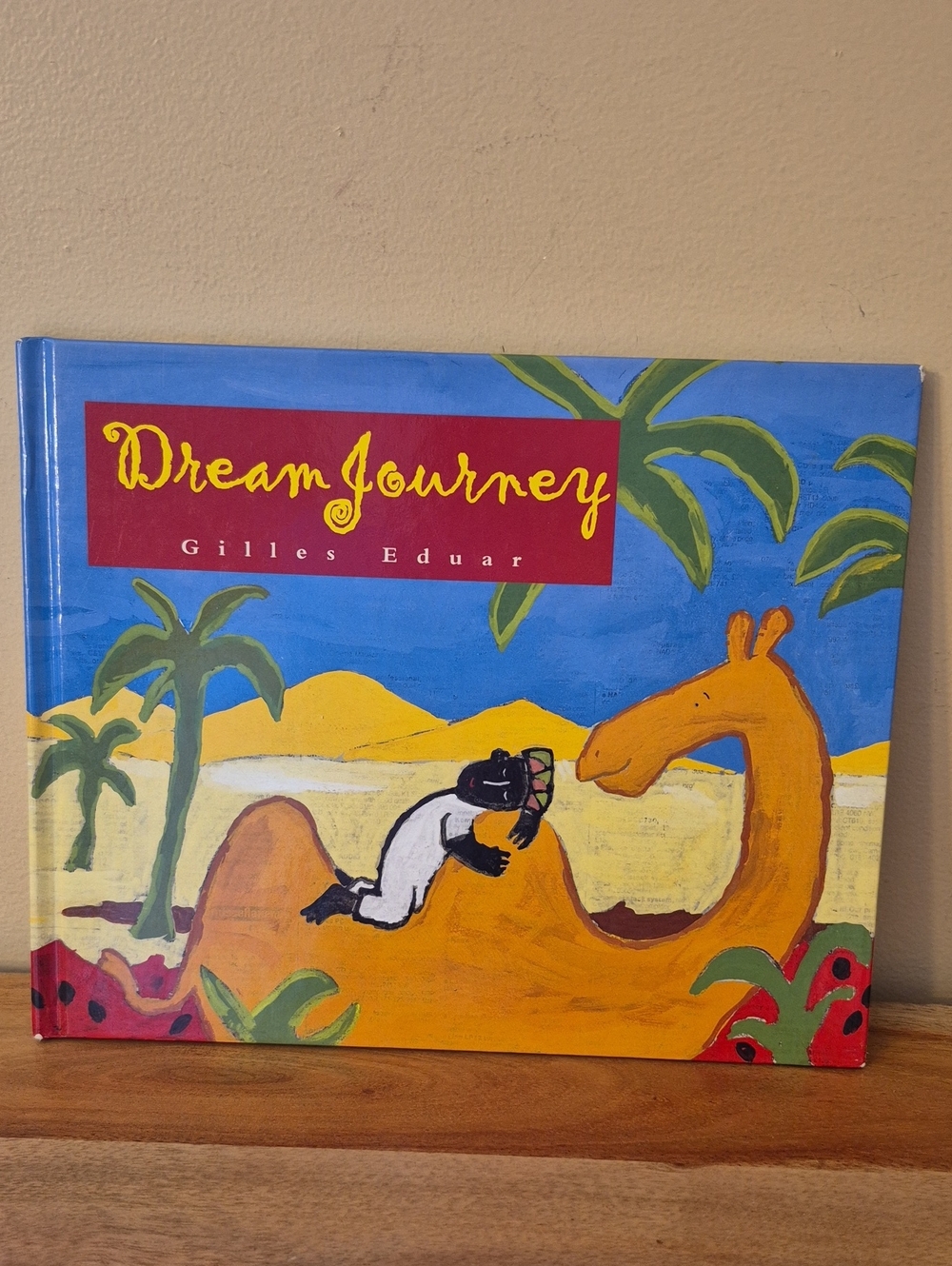 Vintage 1998 Dream Journey by Gilles Eduar- Hardcover Book